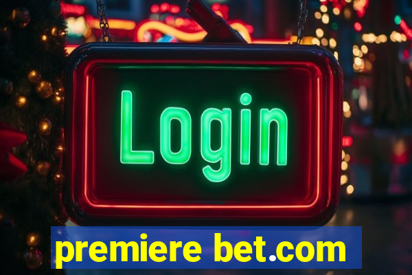 premiere bet.com